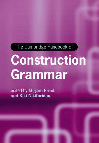 The Cambridge Handbook of Construction Grammar