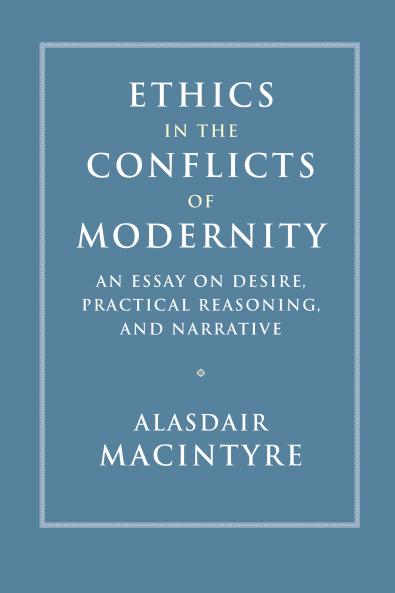 Ethics in the Conflicts of Modernity