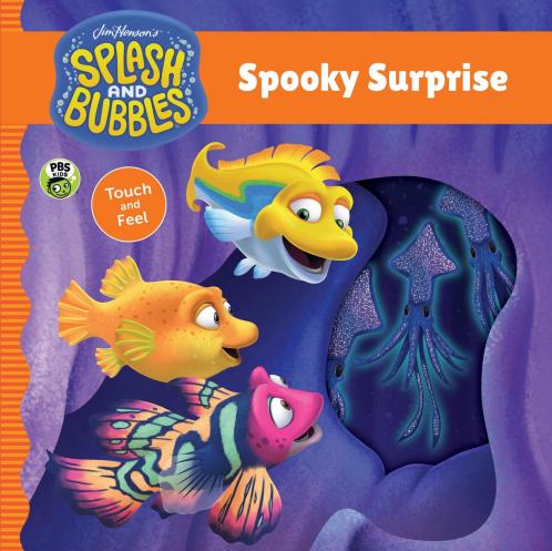 SPLASH & BUBBLES : SPOOKY SURPRISE TOUCH & FEEL BOARD BOARD