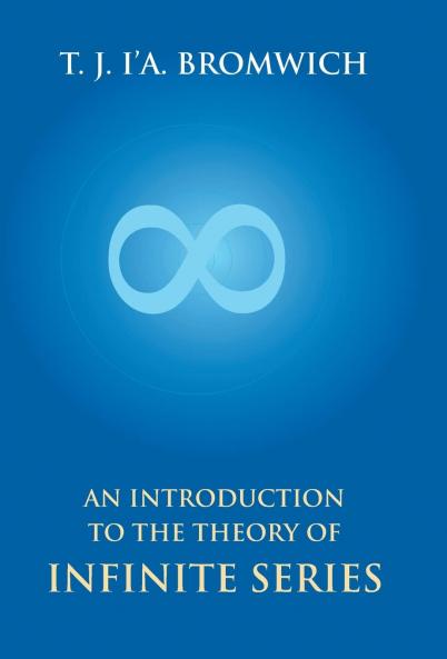 Introduction to the Theory of Infinite Series (Classic Reprint)