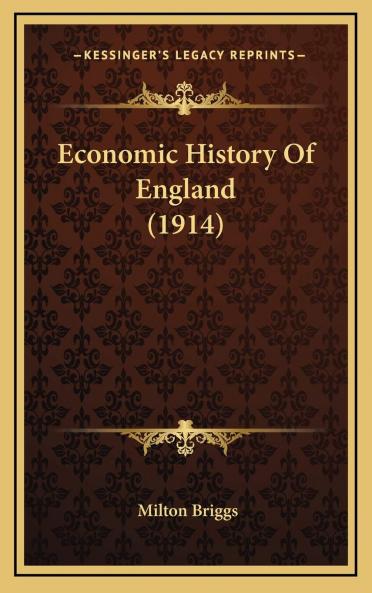 Economic History of England (Classic Reprint)