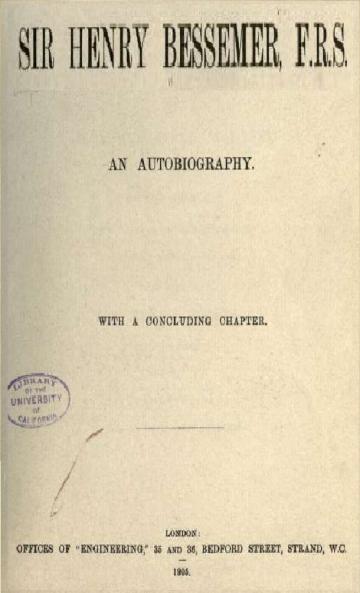 Sir Henry Bessemer an Autobiography: With a Concluding Chapter (Classic Reprint)