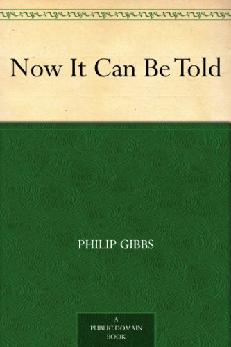 Now It Can Be Told (Classic Reprint)