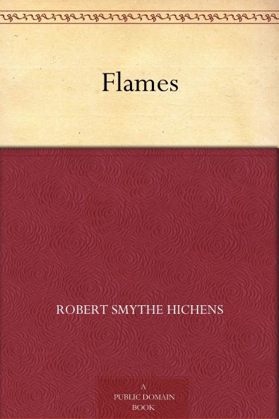 Flames: A London Phantasy (Classic Reprint)