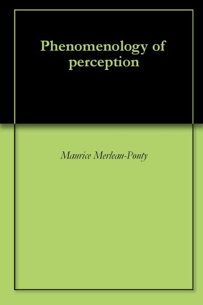 Phenomenology of Perception (Classic Reprint)