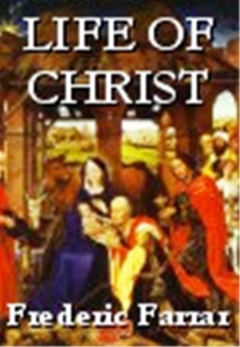 Life of Christ (Classic Reprint)