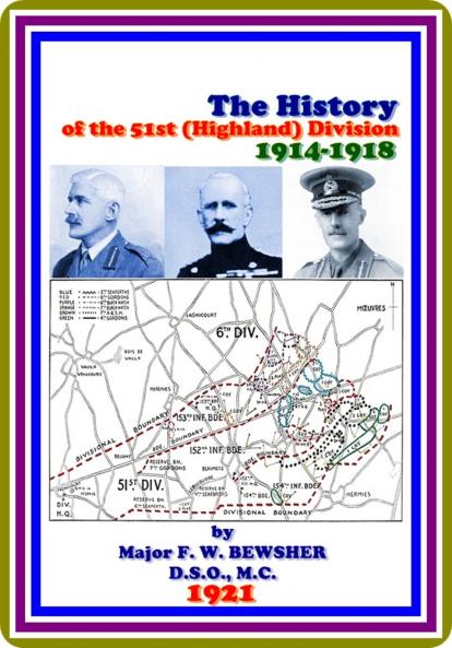History of the 51st (Highland) Division: 1914-1918 (Classic Reprint)