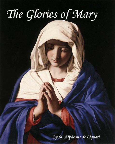 Glories of Mary (Classic Reprint)