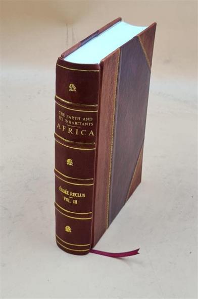 Earth and Its Inhabitants Vol. 3: North America (Classic Reprint)