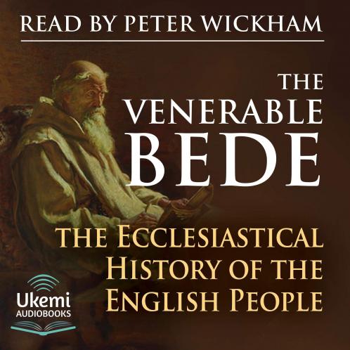 Bede''s Ecclesiastical History of England: A Revised Translation With Introduction Life and Notes (Classic Reprint)