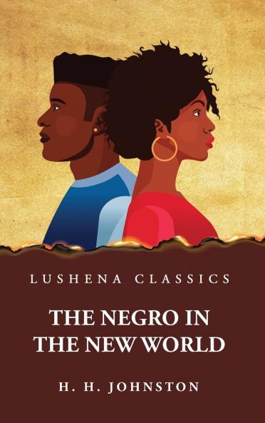 Negro in the New World (Classic Reprint)