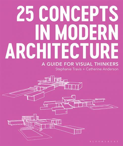 25 Concepts in Modern Architecture
