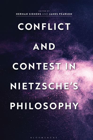 Conflict and Contest in Nietzsche's Philosophy