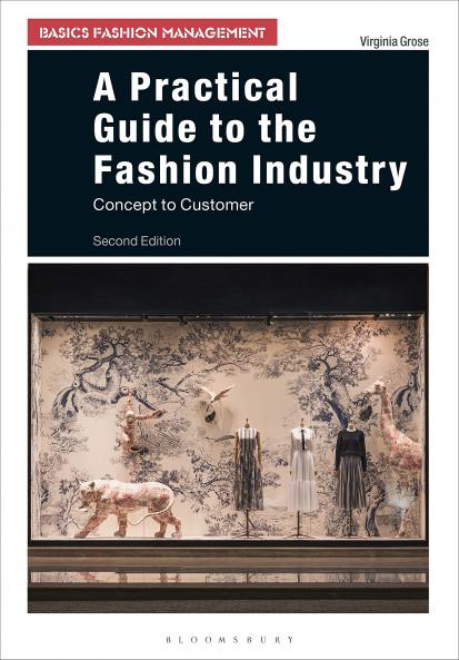 A Practical Guide to the Fashion Industry