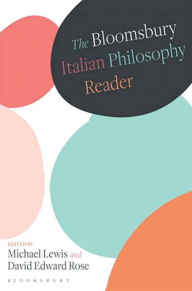 Bloomsbury Italian Philosophy Reader