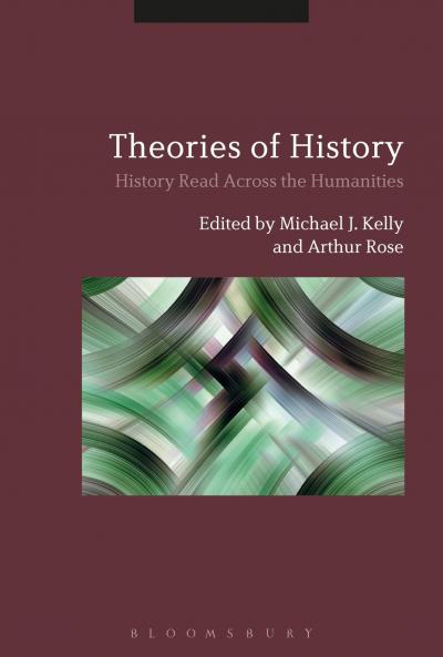 Theories of History History Read across the Humanities