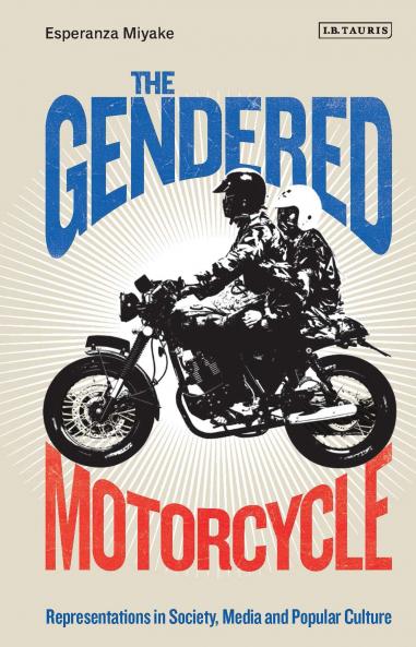 Gendered Motorcycle Representations in Society Media and Popular Culture