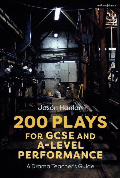 200 Plays for GCSE and A-Level Performance