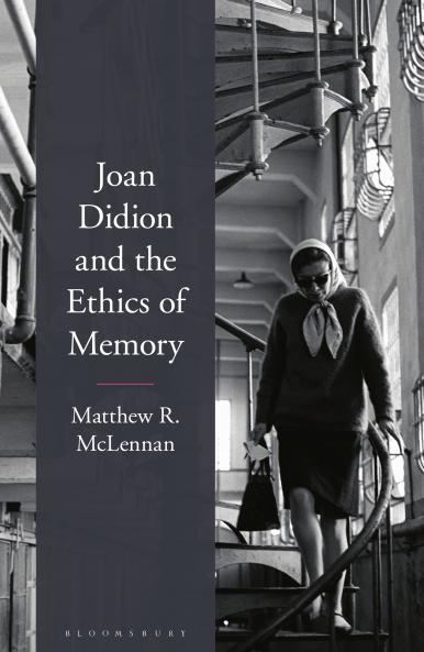 Joan Didion and the Ethics of Memory