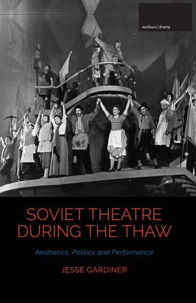 Soviet Theatre during the Thaw