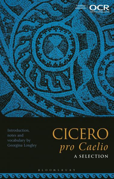 Cicero Pro Caelio: A Selection