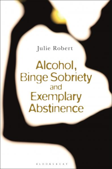 Alcohol Binge Sobriety and Exemplary Abstinence