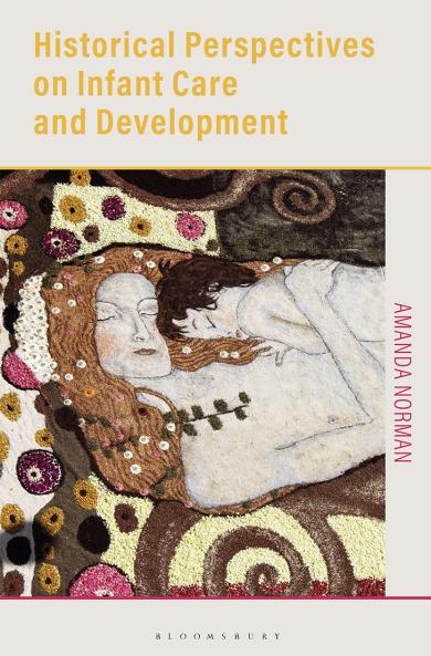 Historical Perspectives on Infant Care and Development