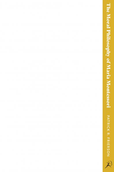 Moral Philosophy of Maria Montessori