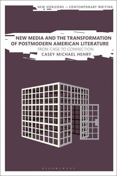 New Media and the Transformation of Postmodern American Literature