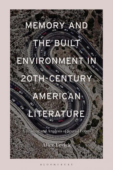 Memory and the Built Environment in 20th-Century American Literature