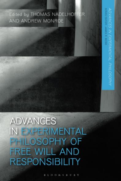 Advances in Experimental Philosophy of Free Will and Responsibility