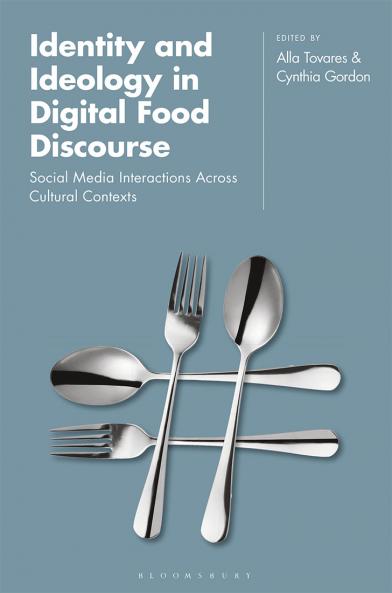 Identity and Ideology in Digital Food Discourse