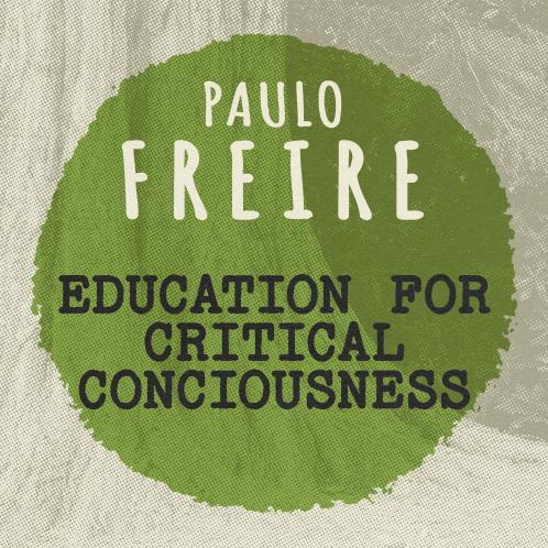 Education for Critical Consciousness