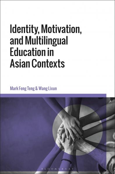 Identity Motivation and Multilingual Education in Asian Contexts