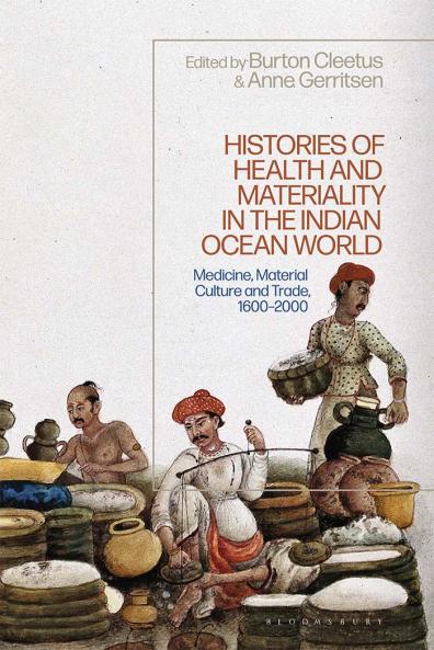 Histories of Health and Materiality in the Indian Ocean World