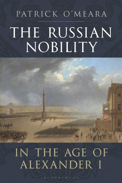 Russian Nobility in the Age of Alexander I