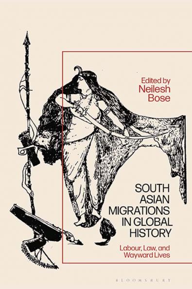 South Asian Migrations in Global History