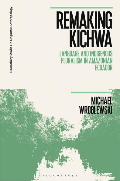 Remaking Kichwa