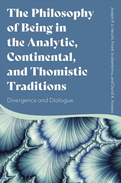 Philosophy of Being in the Analytic Continental and Thomistic Traditions