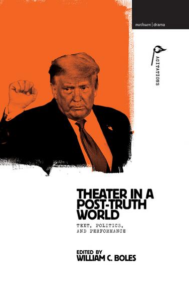 Theater in a Post-Truth World