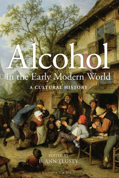 Alcohol in the Early Modern World