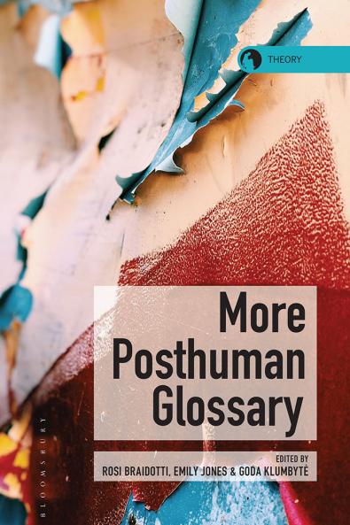 More Posthuman Glossary