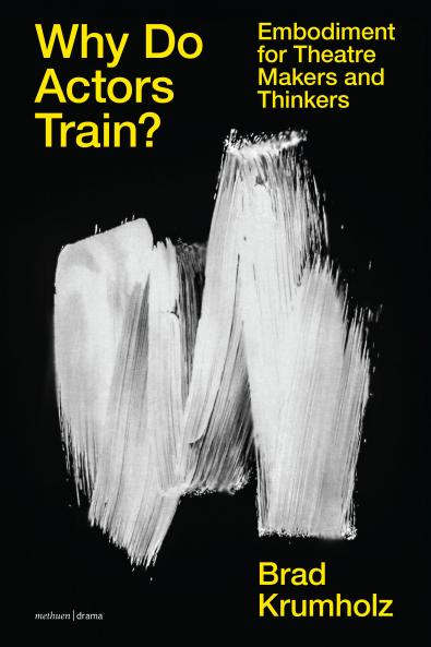 Why Do Actors Train?