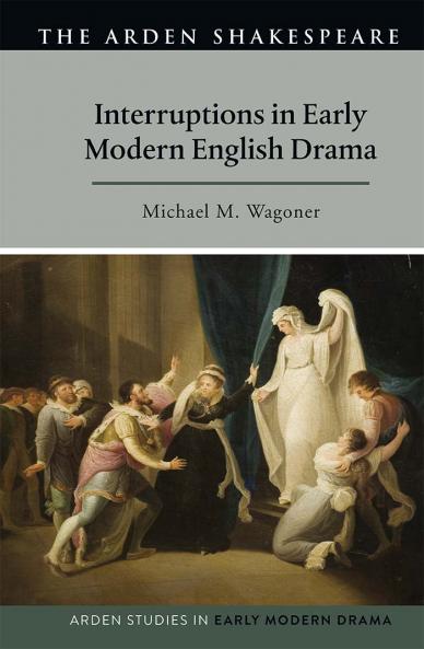 Interruptions in Early Modern English Drama