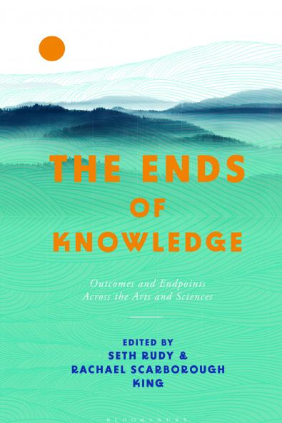 Ends of Knowledge