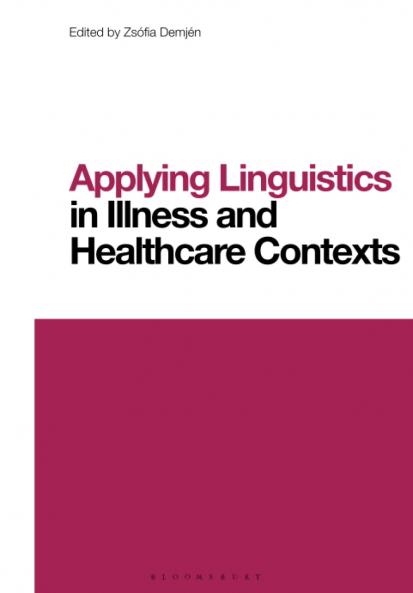 Applying Linguistics in Illness and Healthcare Contexts