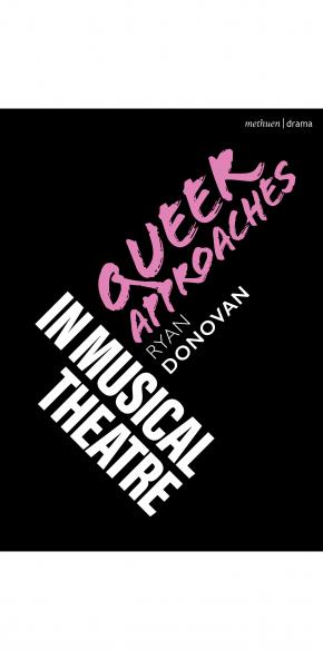 Queer Approaches in Musical Theatre