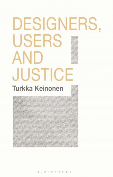 Designers Users and Justice
