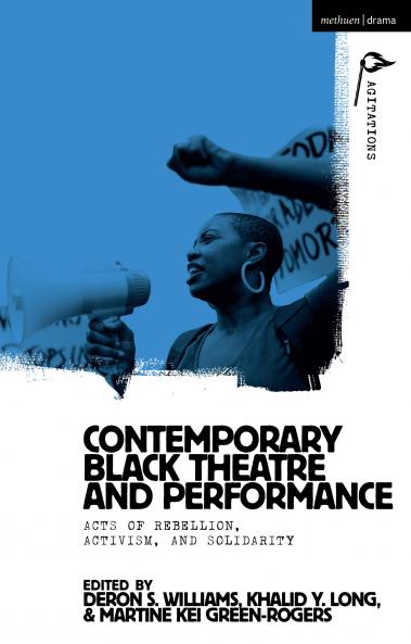 Contemporary Black Theatre and Performance
