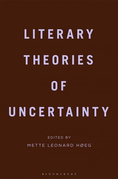 Literary Theories of Uncertainty